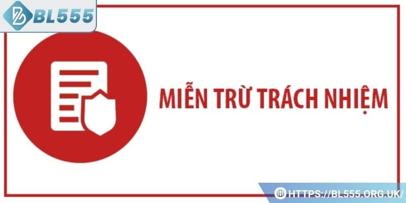 Điều cần quan tâm về miễn trừ trách nhiệm
